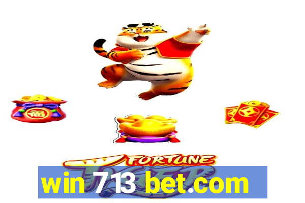 win 713 bet.com